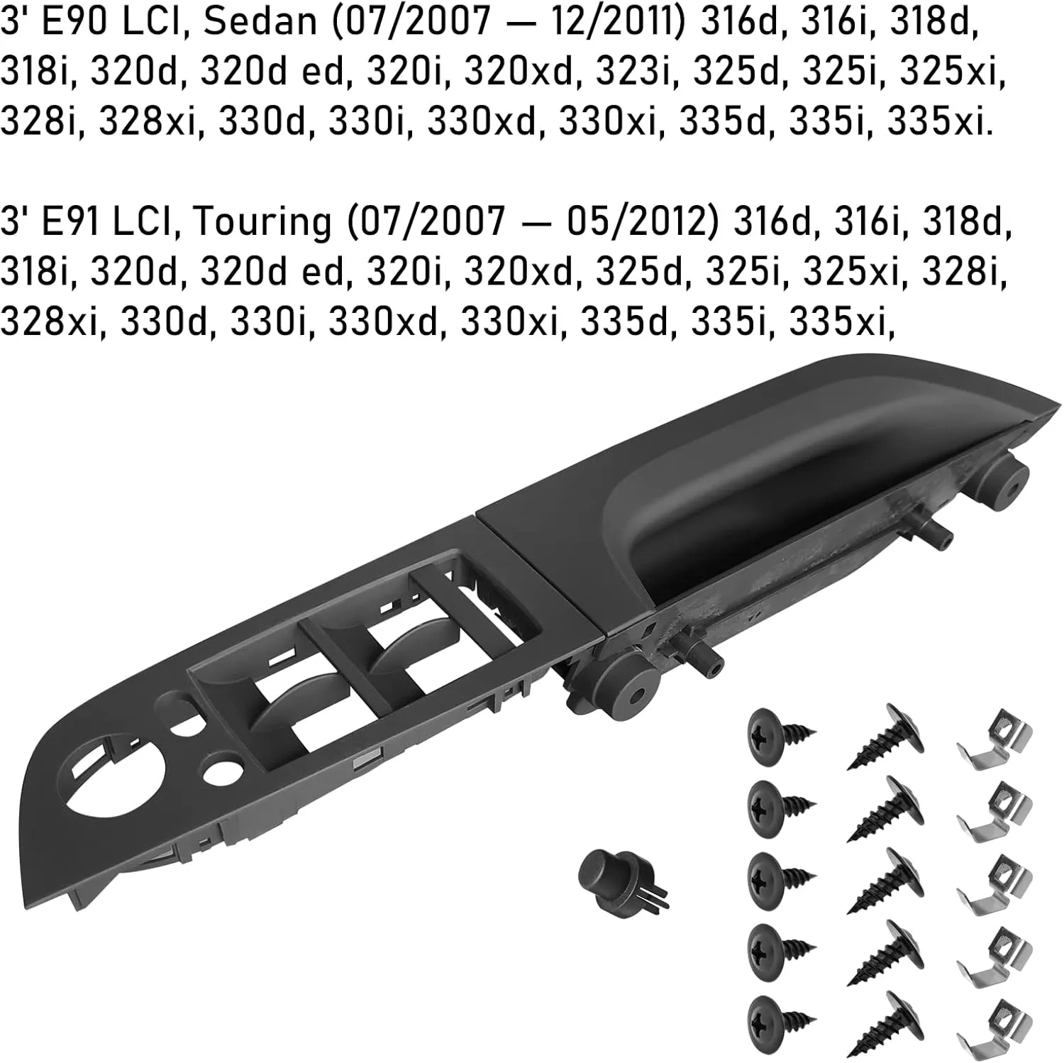 Jaronx Compatible with BMW 3 Series E90 LCI/E91 LCI Driver Side Door Handle 2008-2011, Window Switch Panel Cover Door Pull Handles Driver Side Armrest 320i,323i,325i,328i,335i(13.98inch)