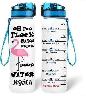 Oh For Flock Sake Drink Your Water Flamingo Farm Animal Motivational Tracker Working Out Water Bottle Sport Running Outdoor Time Marker Gift Idea Personalized Name 32oz